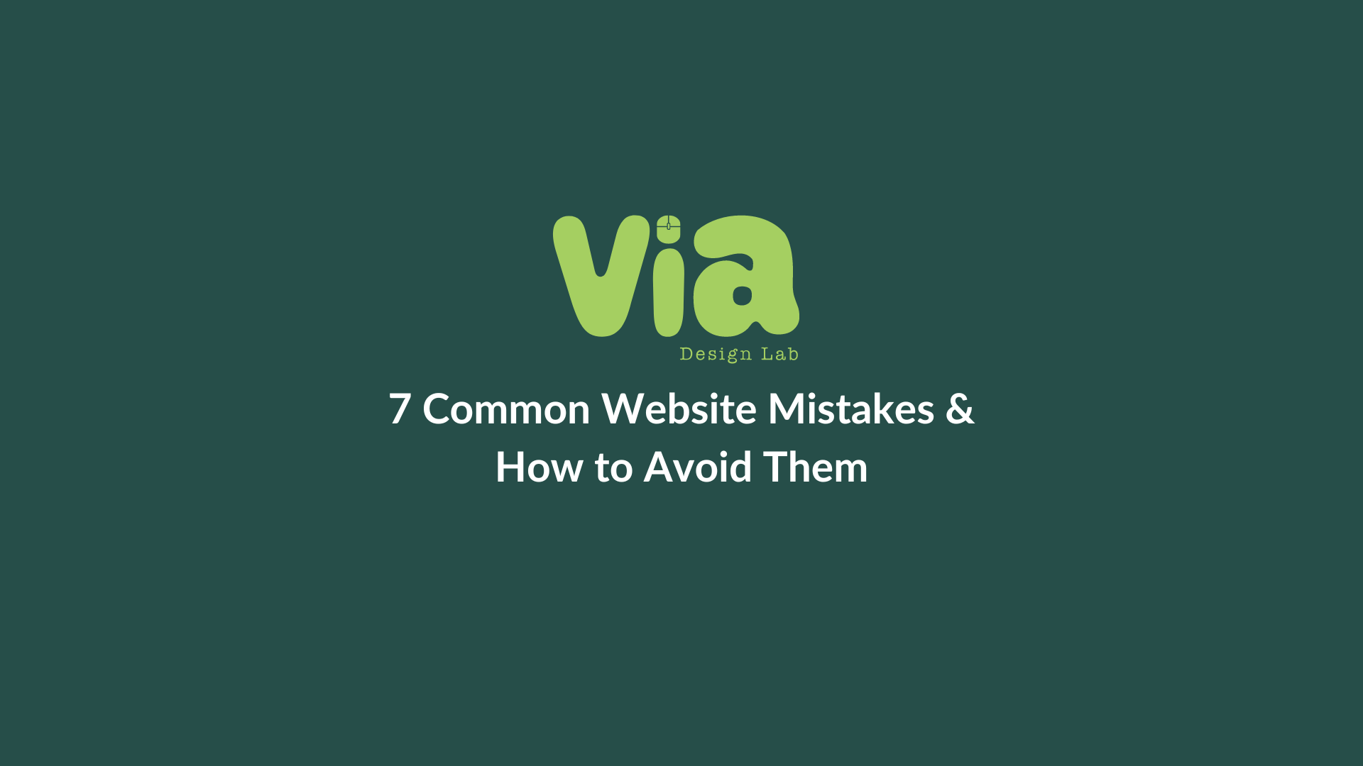 7 Commons Website Design Mistakes & How to Avoid Them